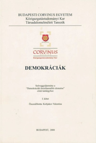 Dr. Kobjakov Valentina (szerk.) - Demokrcik -. SZVEGGYJTEMNY A "DEMOKRCIK SSZEHASONLT ELEMZSE" CM TANTRGYHOZ