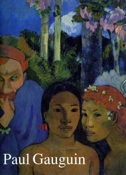 Ingo F. Walther - Paul Gauguin 1848-1903 A kibrndult primitv