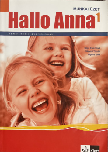 Olga Swerlowa, Srvri Tnde, Gyuris Edit - Hallo Anna 1. Munkafzet