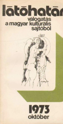 Szabolcsi Mikl�s (f�szerk.) - L�t�hat�r 1973 okt�ber