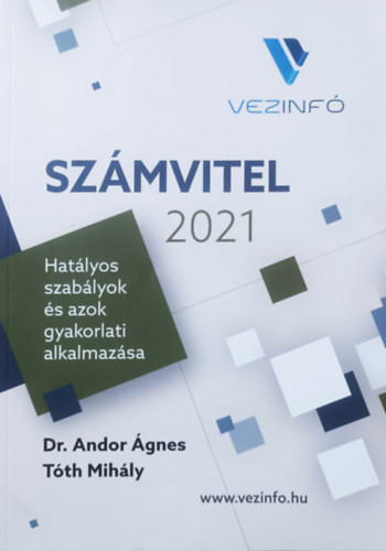 Dr. Andor gnes, Tth Mihly - Szmvitel 2021 - Hatlyos szablyok s azok gyakorlati alkalmazsa