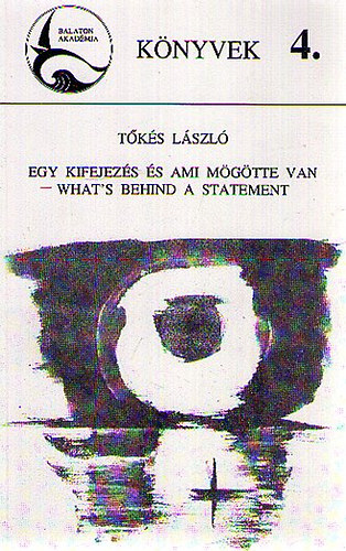 T�k�s L�szl� - Egy kifejez�s �s ami m�g�tte van - What's behind a statement