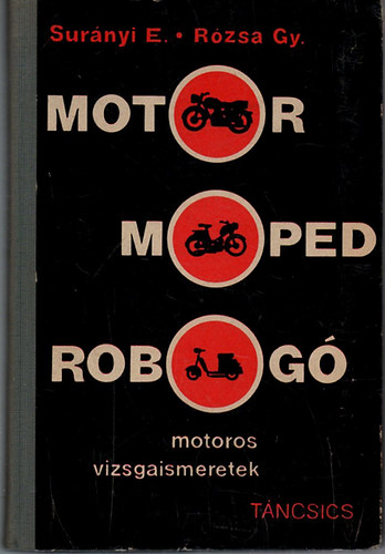 Sur�nyi E.-R�zsa Gy. - Motor, moped, robog�