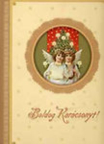 Szikora Zsuzsa (vl.) - Boldog karcsonyt! (Rgi s jabb kessgek, nnepi szoksok)