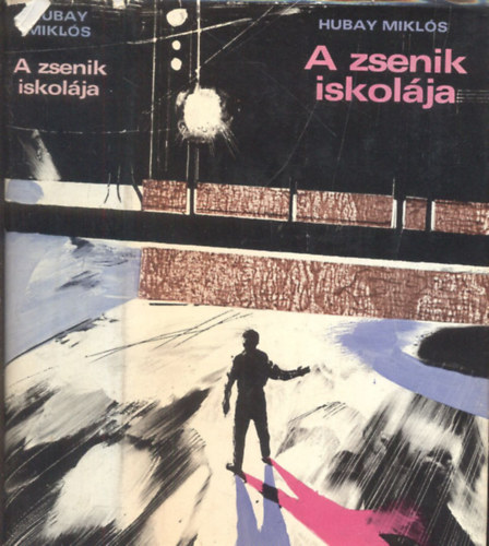 Hubay Mikls - A zsenik iskolja