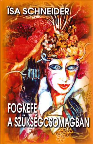 Isa Schneider - Fogkefe a szksgcsomagban