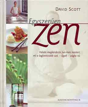 David Scott - Egyszeren Zen