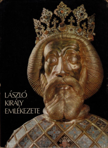 Kurcz-Csanád-Vida - László király emlékezete