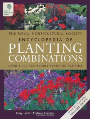 Lord, Tony-Lawson, Andrew - The RHS Encyclopedia of Planting Combinations