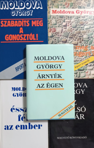 Moldova Gy�rgy - �rny�k az �gen + Az utols� hat�r + �sszel f�l az ember + Ki �lte meg a Holt-tengert? + Szabad�ts meg a gonoszt�l! (5 k�tet)