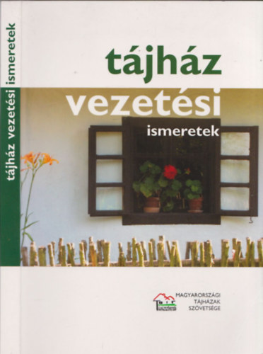 Bereczki Ibolya, Szablyr Pter - Tjhz vezetsi ismeretek