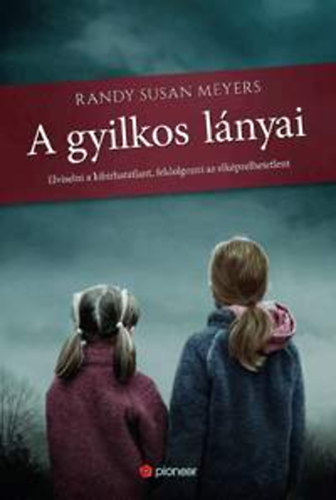 Randy Susan Meyers - A gyilkos lnyai