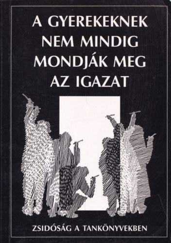 Raj Tams - A gyerekeknek nem mindig mondjk meg az igazat