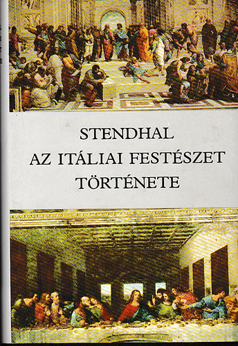 Stendhal; Nmeth Mikls ford. - Az itliai festszet trtnete