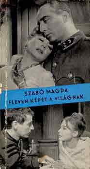 Szabó Magda - Eleven képét a világnak