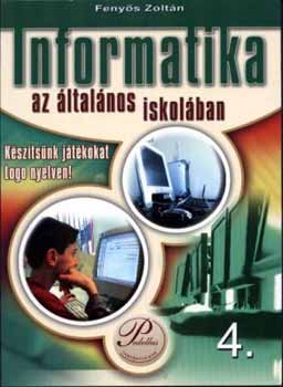 Fenys Zoltn - Informatika az ltalnos iskolban 4.