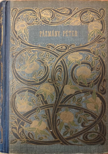 Pzmny Pter - Pzmny Pter vlogatott munki