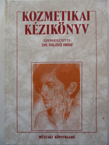 Dr. Hajd Imre (szerk.) - Kozmetikai kziknyv