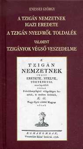 Enessei Gyrgy - A tzign nemzetnek igaz eredete-A tzign nelvrl toldalk-Tzignyok...