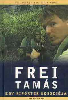 Frei Tams - Egy riporter dosszija