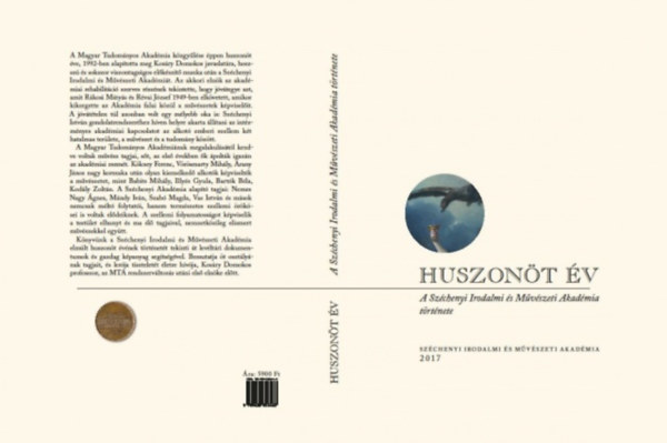 Huszon�t �v - A Sz�chenyi Irodalmi �s M�v�szeti Akad�mia t�rt�nete