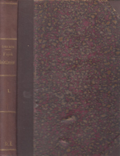 Charles Darwin - Fajok keletkez�se I.