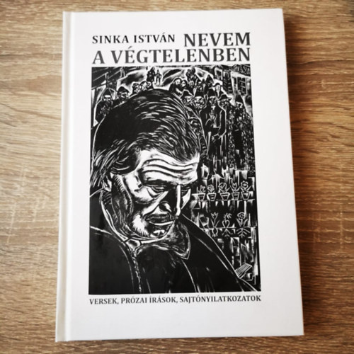 Sinka István - Nevem a Végtelenben