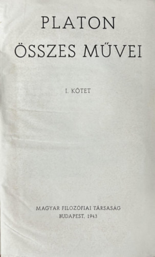Platon - Platon összes művei I-II.