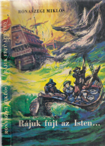 Rónaszegi Miklós - Rájuk fújt az Isten