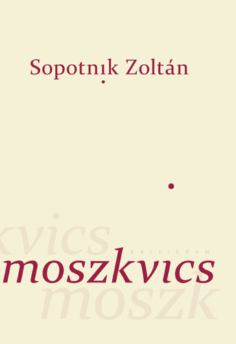 Sopotnik Zolt�n - Moszkvics