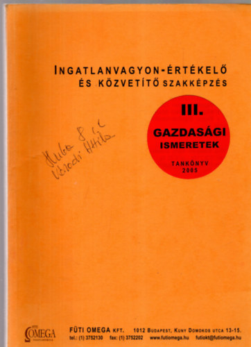 Ingatlanvagyon-�rt�kel� �s k�zvet�t� szakk�pz�s A-III modul - Gazdas�gi ismeretek