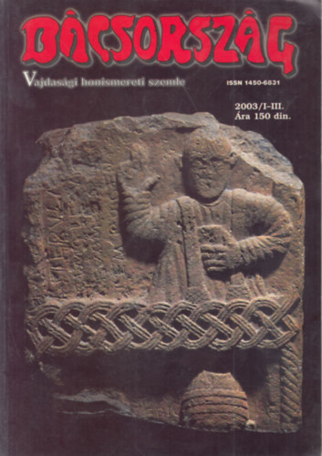 Dr. Vékony László (főszerk.) - Bácsország 2003/I-III. (egy kötetben)- Vajdasági honismereti szemle
