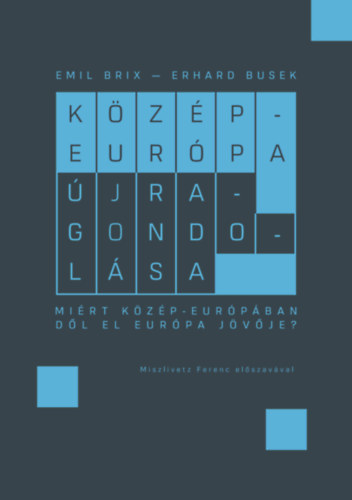 Erhard Busek, Emil Brix - Kzp-Eurpa jragondolsa