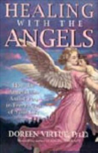 Doreen Virtue - Healing with the angels