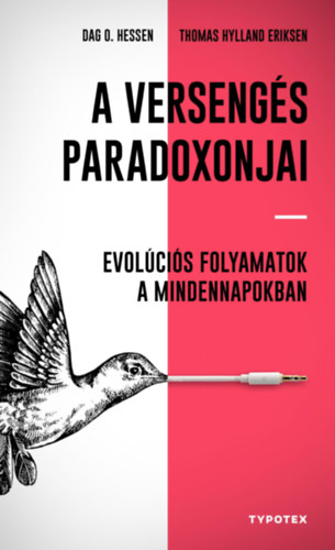Thomas Hylland Eriksen, Dag O. Hessen - A versengs paradoxonjai