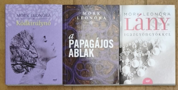 M�rk Leon�ra - 3db M�rk Leon�ra reg�ny - K�dkir�lyn�, A papag�jos ablak, L�ny igazgy�ngy�kkel