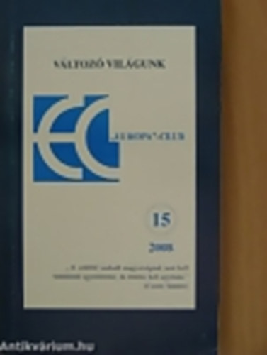 Szkely Szab Zoltn szerk. - Vltoz vilgunk Alcm:  2007-ben elhangzott eladsok