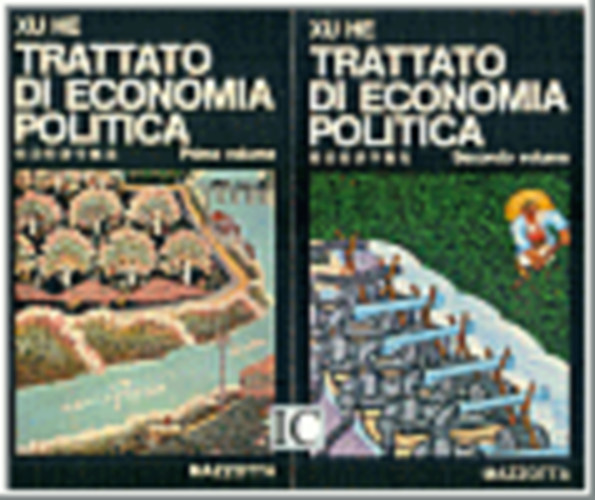 XU HE - TRATTATO DI ECONOMIA POLITICA I-II.