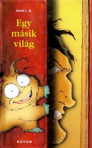 Anett L. S. - Egy m�sik vil�g