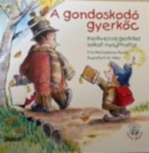 Michaelene Mundy, R. W. Alley - A gondoskod gyerkc