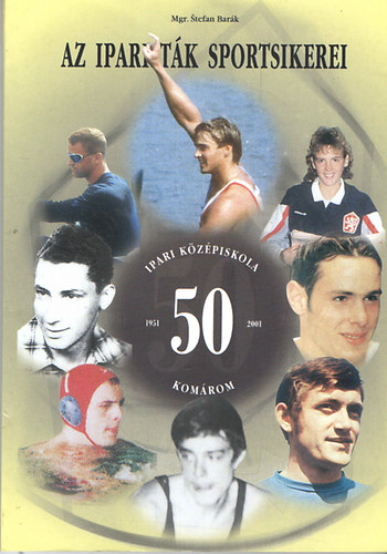 Az Ipariták sportsikerei 1951-2001