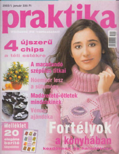 Boda Ildik (fszerk.) - 13db Praktika (2003) - 1.szm,2.szm,3.szm,4.szm,5.szm,6.szm,7.szm,8.szm,9.szm,10.szm,11.szm,12.szm + Klnszm: Adventi klnkiads