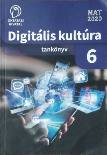 Pintér Gergely (szerk.) - Digitális kultúra 6. - Tankönyv (OH-DIG06TA)
