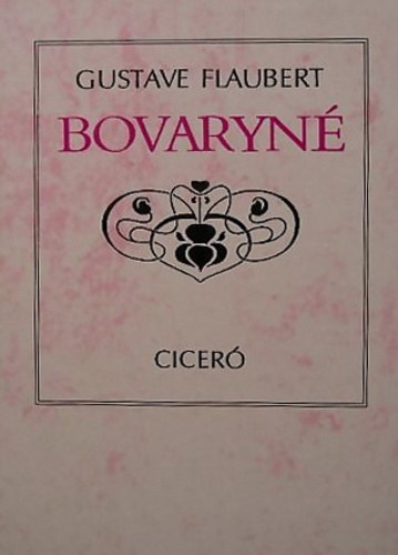 Gustave Flaubert - Bovaryné