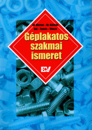 Klmn Andrs..; Dr. Mrton Tibor - Gplakatos szakmai ismeret