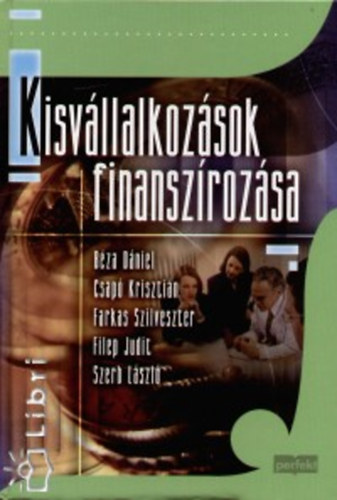 Bza-Csap-Farkas-Filep - Kisvllalkozsok finanszrozsa