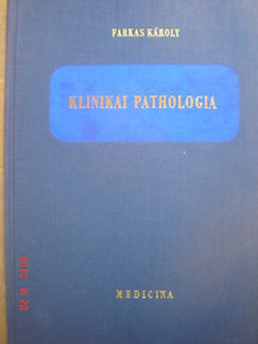 Farkas Károly - Klinikai pathologia