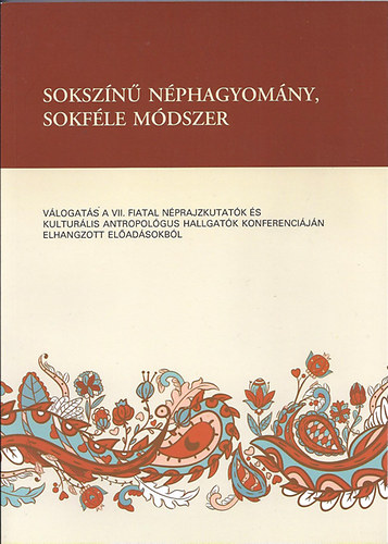 Sokszn nphagyomny, sokfle mdszer