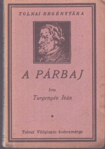Turgenyév Iván - A párbaj (Tolnai Regénytára)