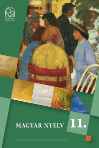 Baranyai K. Csbi L-n. Kocsi Gy. Krdi B. Posta I. Urbn P. - Magyar nyelv 11. osztly